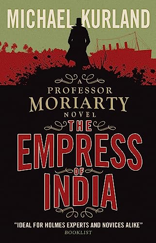 9781783293322: The Empress of India (A Professor Moriarty Novel)