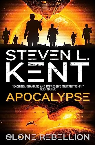 Stock image for The Clone Apocalypse (The Clone Rebellion Book 10) (Clone Rebellion 10) for sale by WorldofBooks