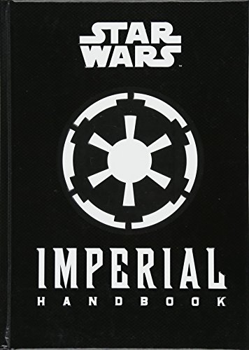 Beispielbild fr Star Wars - The Imperial Handbook - A Commanders Guide zum Verkauf von WorldofBooks