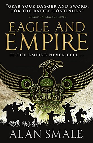Stock image for Eagle and Empire (The Hesperian Trilogy #3) for sale by AwesomeBooks