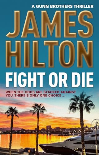 Beispielbild fr Fight or Die : A Gunn Brothers Thriller zum Verkauf von Better World Books