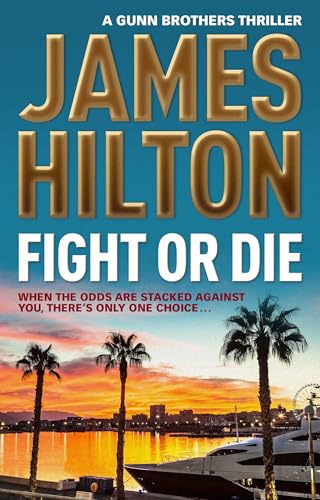 9781783294886: Fight or Die: A Gunn Brothers Thriller