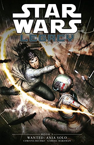 Stock image for Star Wars Legacy - Wanted Vol. 2, Bk. 3 : Ania Solo for sale by Better World Books Ltd