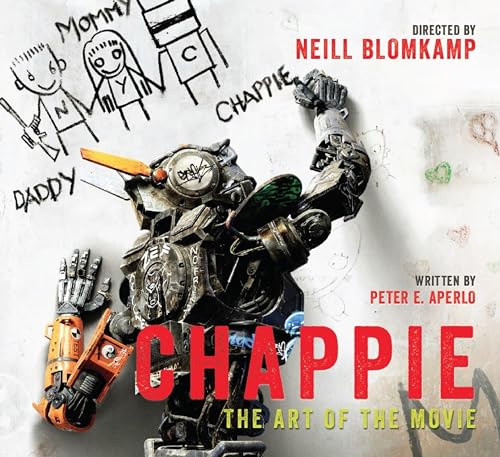 9781783295203: Chappie. The Art Of The Movie