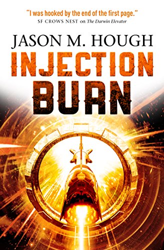 Beispielbild fr Injection Burn (The Darwin Elevator 4) zum Verkauf von WorldofBooks