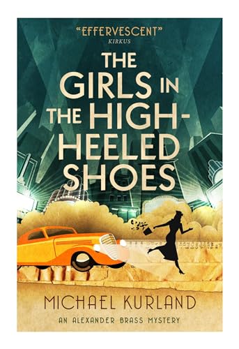 Beispielbild fr The Girls in the High-Heeled Shoes: An Alexander Brass Mystery 2 zum Verkauf von Wonder Book