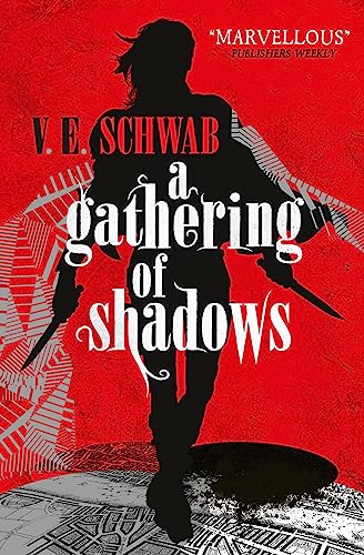9781783295425: A Gathering Of Shadows: V. E. Schwab: 2 (Shades of magic series, 2)