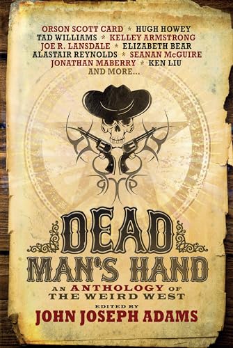 Beispielbild fr Dead Man's Hand: An Anthology of the Weird West zum Verkauf von WorldofBooks