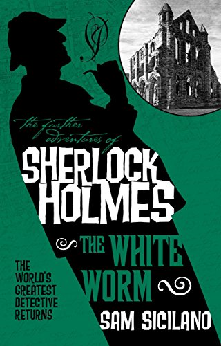 Beispielbild fr The Further Adventures of Sherlock Holmes - The White Worm zum Verkauf von AwesomeBooks