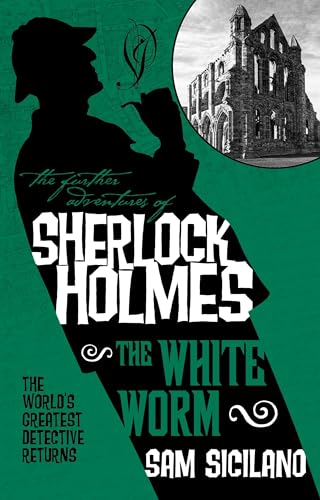 Stock image for The Further Adventures of Sherlock Holmes - The White Worm for sale by Wonder Book