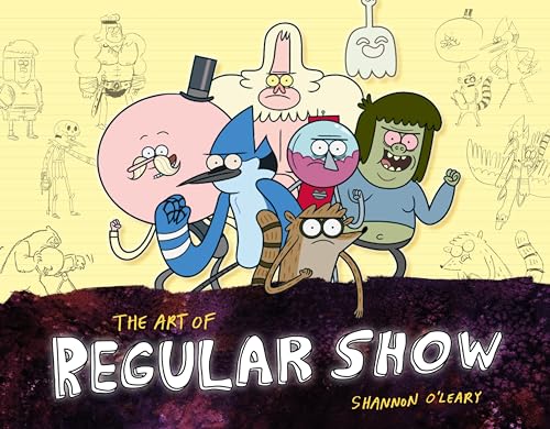 Stock image for The Art of Regular Show for sale by GF Books, Inc.