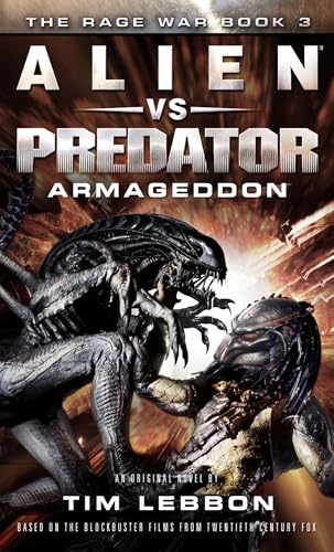 Beispielbild fr Alien vs. Predator: Armageddon: The Rage War 3 zum Verkauf von Reliant Bookstore