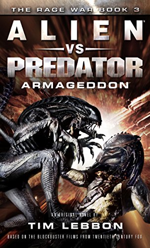 Imagen de archivo de Alien vs. Predator: Armageddon: The Rage War 3 a la venta por SecondSale