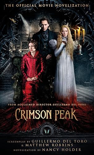 9781783296293: Crimson Peak: The Official Movie Novelization