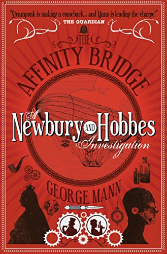Stock image for The Affinity Bridge: A Newbury & Hobbes Investigation for sale by WorldofBooks