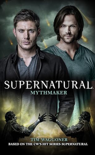 Beispielbild fr Supernatural - Mythmaker zum Verkauf von Better World Books