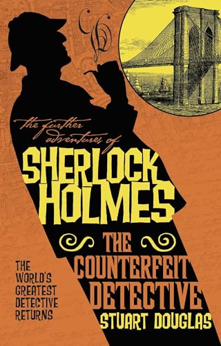 Imagen de archivo de The Further Adventures of Sherlock Holmes - The Counterfeit Detective a la venta por Wonder Book
