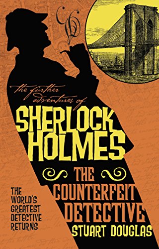 Stock image for The Further Adventures of Sherlock Holmes - The Counterfeit Detective for sale by Wonder Book
