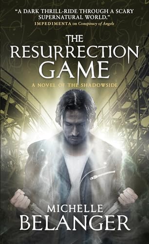 9781783299560: The Resurrection Game: Conspiracy of Angels 3 (Shadowside)