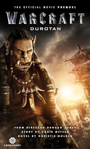 9781783299607: WARCRAFT DUROTAN OFFICAL MOVIE PREQUEL MMPB: The Official Movie Prequel Novel