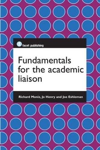 9781783300051: Fundamentals for the Academic Liaison