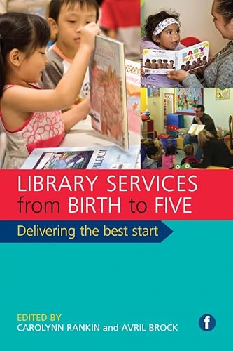 Stock image for Library Services from Birth to Five: Delivering the Best Start for sale by HPB-Emerald