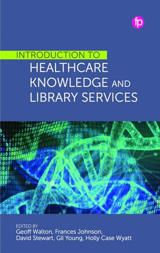 Imagen de archivo de Introduction to Healthcare Knowledge and Library Services a la venta por THE SAINT BOOKSTORE