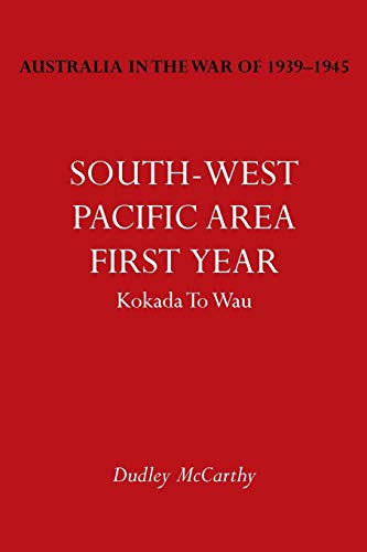 Imagen de archivo de AUSTRALIA IN THE WAR OF 1939-1945 VOL. V: SOUTH-WEST PACIFIC AREA- FIRST YEAR Kokada To Wau a la venta por Naval and Military Press Ltd