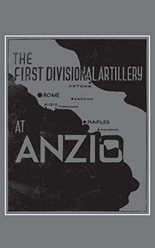 9781783310845: The First Divisional Artillery, Anzio 1944