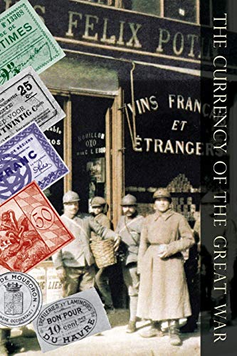 Beispielbild fr Currency of the Great War zum Verkauf von Chiron Media