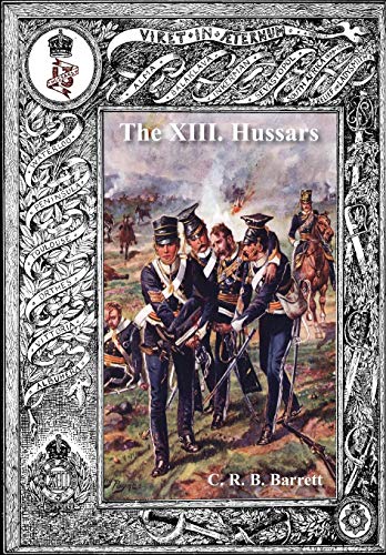 Beispielbild fr History of the XIII Hussars Volume 1 zum Verkauf von Chiron Media