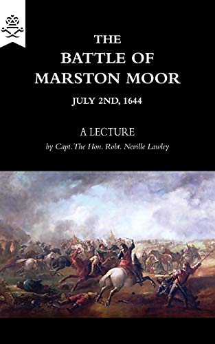 Stock image for BATTLE OF MARSTON MOOR 1644 for sale by Naval and Military Press Ltd