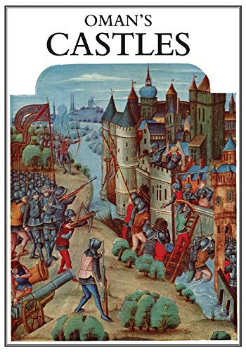 Beispielbild fr Sir Charles Oman  s Castles zum Verkauf von Naval and Military Press Ltd