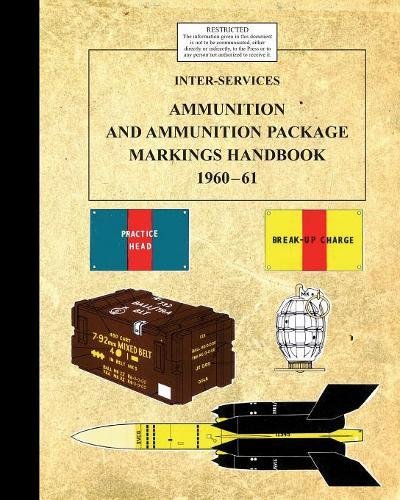 Imagen de archivo de INTER-SERVICE AMMUNITION & AMMUNITION PACKAGE MARKINGS 1960-61 a la venta por Naval and Military Press Ltd
