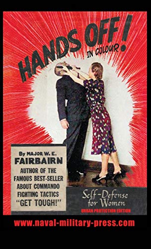 Stock image for Hands Off! In Colour. Self-Defence For Women - Urban Protection Edition for sale by GreatBookPrices