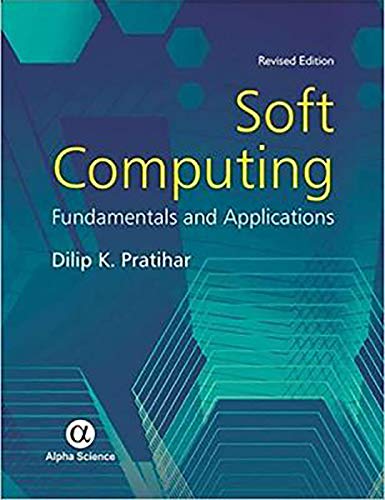 9781783322053: Soft Computing: Fundamentals and Applications