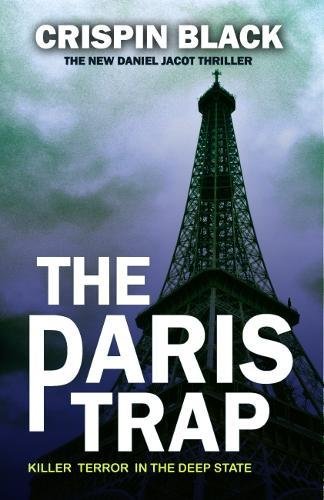 Beispielbild fr The Paris Trap: A Daniel Jacot Spy Mystery zum Verkauf von WorldofBooks