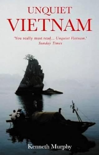 Imagen de archivo de Unquiet Vietnam: A Journey to a Vanishing World a la venta por WorldofBooks