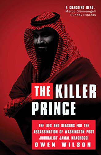 9781783342006: The Killer Prince: The Bloody Assassination of a Washington Post journalist by the Saudi Secret Service