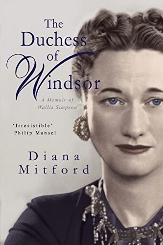 Imagen de archivo de The Duchess of Windsor: Memoirs of a Friend [Paperback] Mosley, Diana a la venta por Lakeside Books