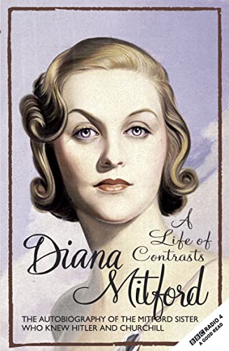 Imagen de archivo de A Life of Contrasts: The Autobiography of the Most Glamorous Mitford Sister a la venta por THE SAINT BOOKSTORE