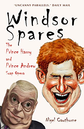 Beispielbild fr Windsor Spares: The Prince Harry and Prince Andrew Soap Opera: The Prince Harry and Prince Andrew Show! zum Verkauf von WorldofBooks