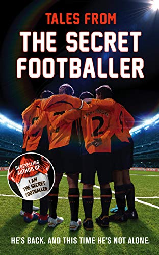 Beispielbild fr Tales from the Secret Footballer zum Verkauf von Better World Books Ltd