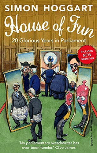 Imagen de archivo de House of Fun: 20 Glorious Years in Parliament a la venta por WorldofBooks