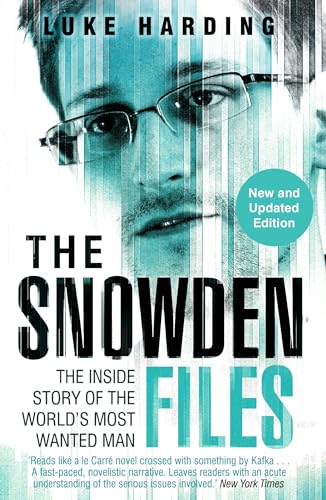 Beispielbild fr The Snowden Files: The Inside Story of the World's Most Wanted Man zum Verkauf von AwesomeBooks