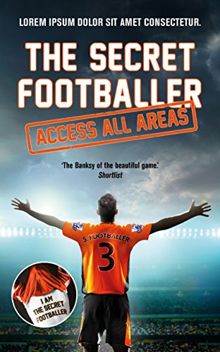 Imagen de archivo de The Secret Footballer: Access All Areas a la venta por AwesomeBooks