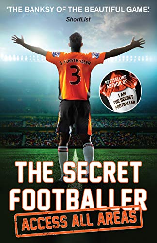 Imagen de archivo de The Secret Footballer: Access All Areas a la venta por SecondSale