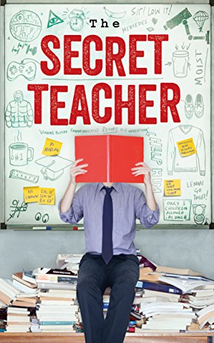 Stock image for The Secret Teacher: Dispatches from the Classroom for sale by WorldofBooks