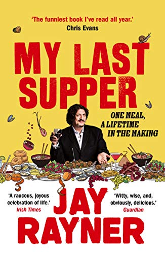 Imagen de archivo de My Last Supper: One Meal, a Lifetime in the Making a la venta por WorldofBooks