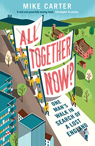 Beispielbild fr All Together Now?: One Man's Walk in Search of a Lost England zum Verkauf von WorldofBooks